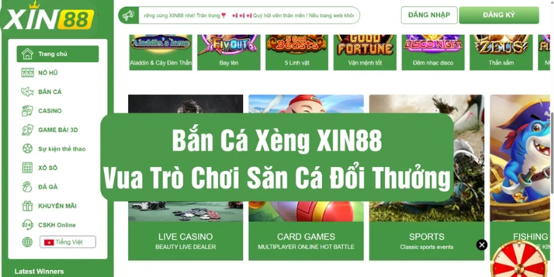 Bắn cá xèng XIN88 trải nghiệm giải trí đỉnh cao nhận quà cực khủng