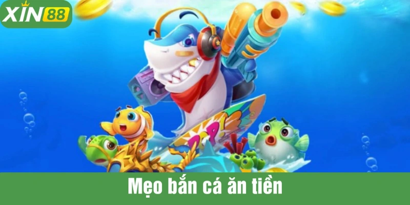 Chơi bắn cá với mẹo hay giúp bạn nâng cao tỷ lệ thắng