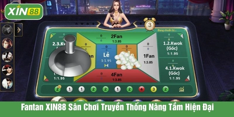 Fantan XIN88