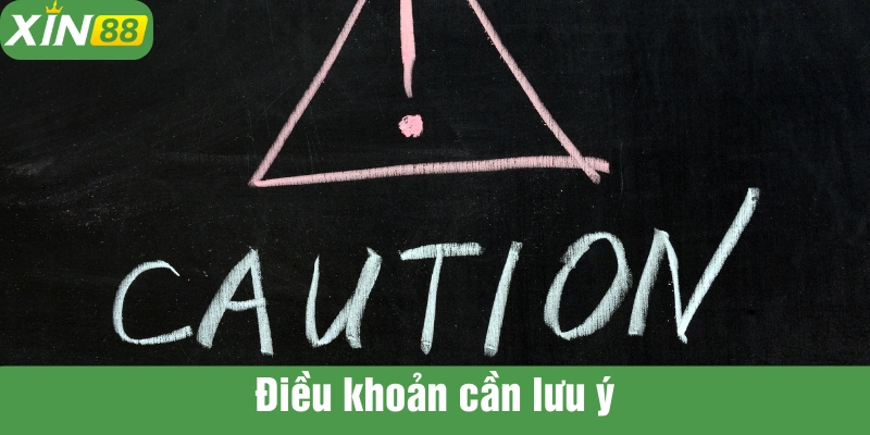 Người chơi nên lưu ý những điều khoản đạt điều kiện nhận khuyến mãi
