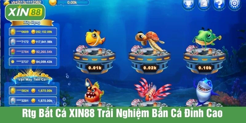 RTG Bắt cá XIN88