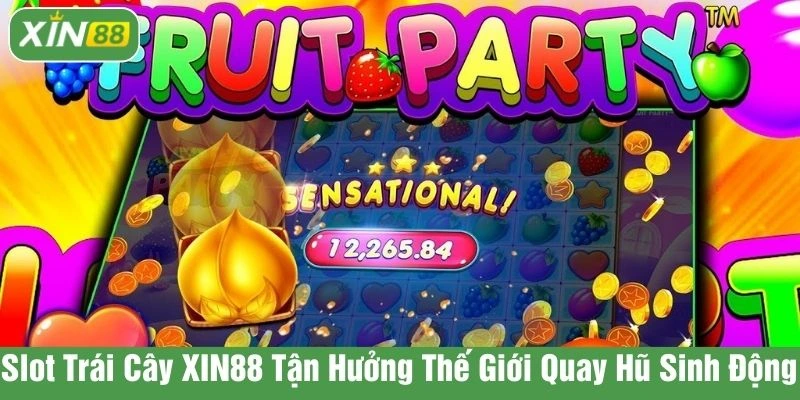 Slot trái cây XIN88
