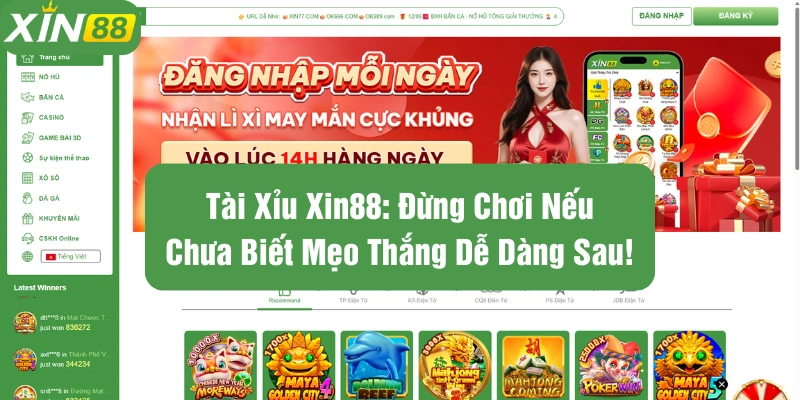 Tài xỉu Xin88 cập nhật nhanh và chính xác nhất tỷ lệ kèo và ưu đãi từ nhà cái Xin88