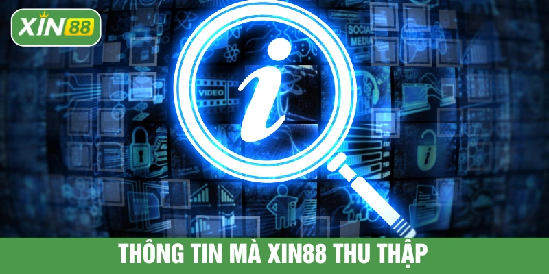 Thông tin XIN88 thu thập