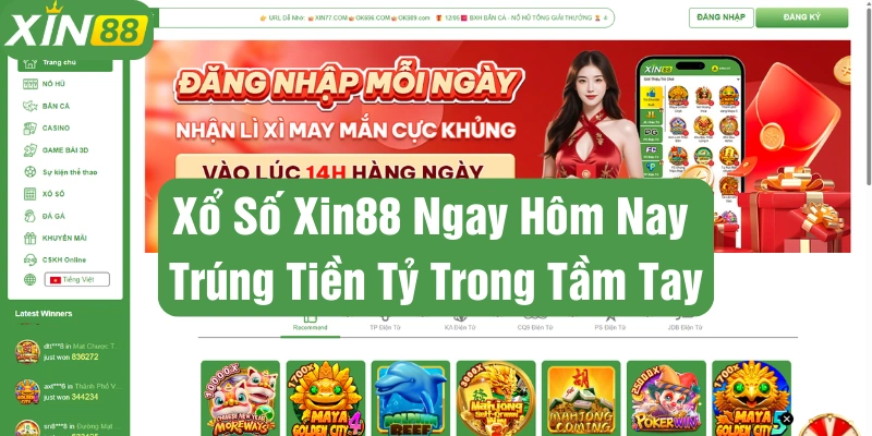 Xổ số Xin88 cơ hội thử thách vận may đổi đời trong phút mốt