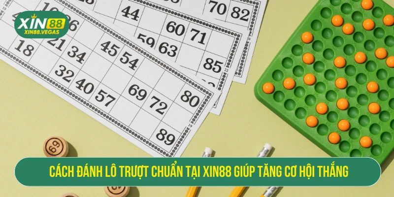 Cách đánh lô trượt