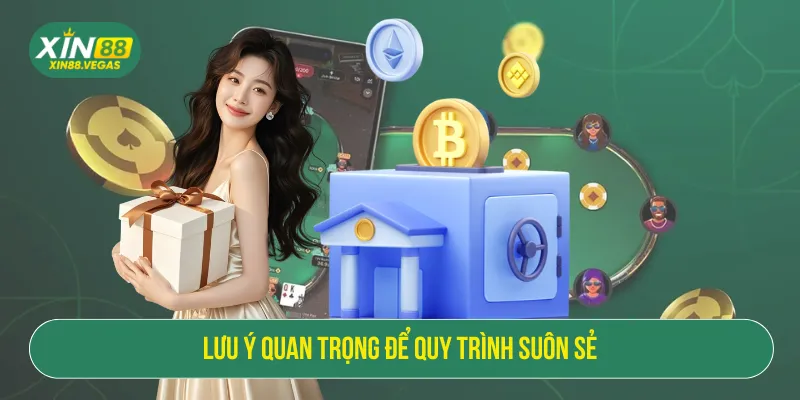 Cần kiểm tra mọi thông tin để quy trình diễn ra suôn sẻ