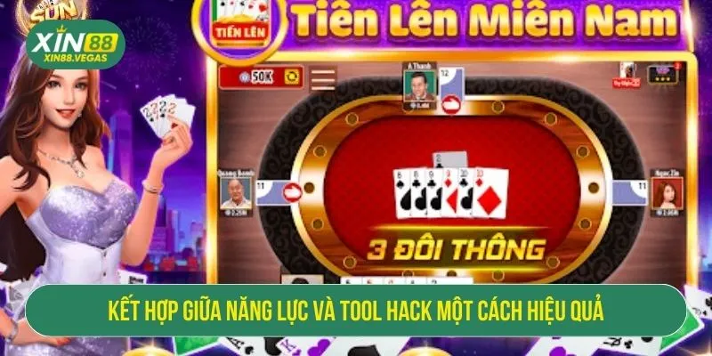 Kết hợp giữa năng lực và tool hack một cách hiệu quả