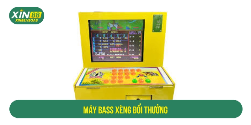Máy bass xèng đổi thưởng