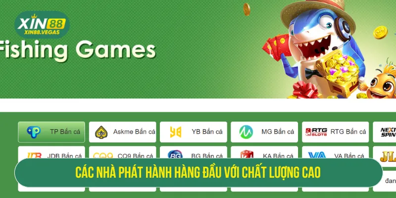 Nhà phát hành game bắn cá tạo nên sân chơi đẳng cấp