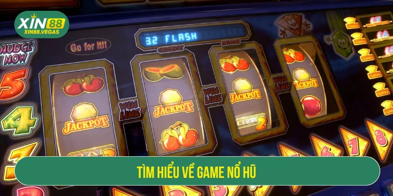 Tìm hiểu về game nổ hũ thắng lớn