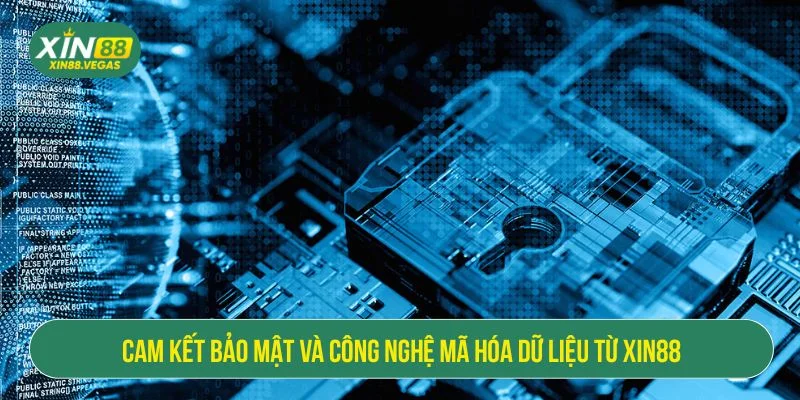 XIN88 áp dụng những công nghệ bảo mật tiên tiến nhất