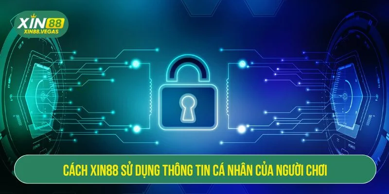 XIN88 cam kết tôn trọng quyền riêng tư của mỗi người chơi